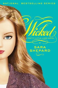 Pretty Little Liars 5 - Wicked, Sara Shepard