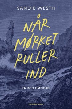 Når mørket ruller ind, Sandie Westh