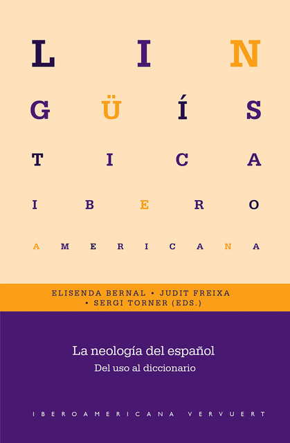 La neología del español, Elisenda Bernal, Judit Freixa, Sergi Torner