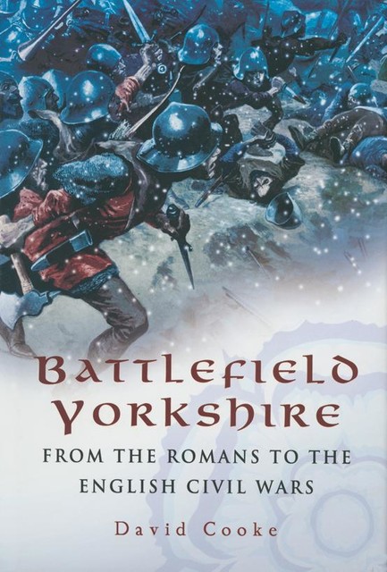 Battlefield Yorkshire, David Cooke