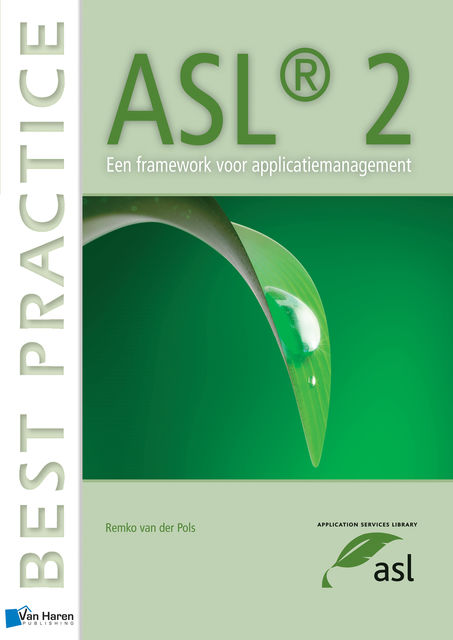 ASL® 2 – Een framework voor applicatiemanagement, Remko van der Pols
