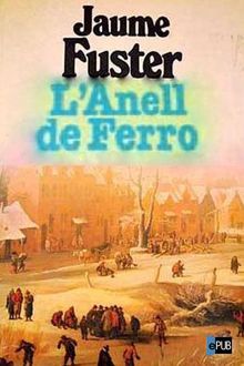 L'Anell De Ferro, Jaume Fuster