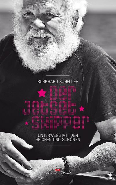 Der Jetset-Skipper, Burkhard Scheller
