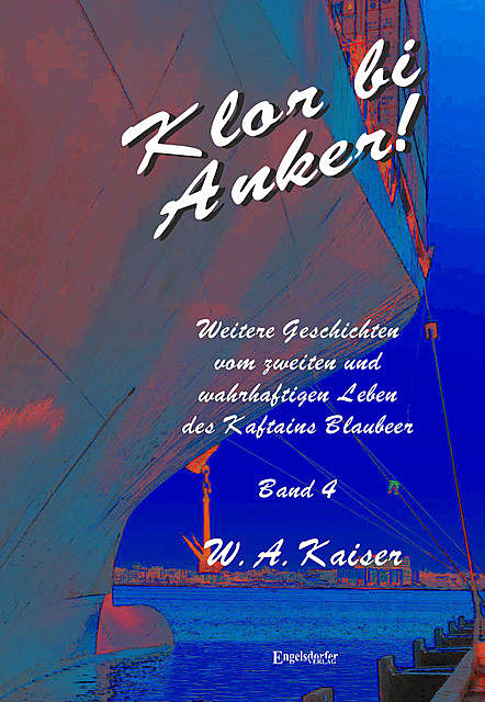 Klor bi Anker! (Band 4), W.A. Kaiser
