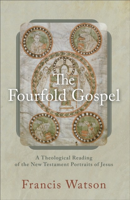 Fourfold Gospel, Francis Watson