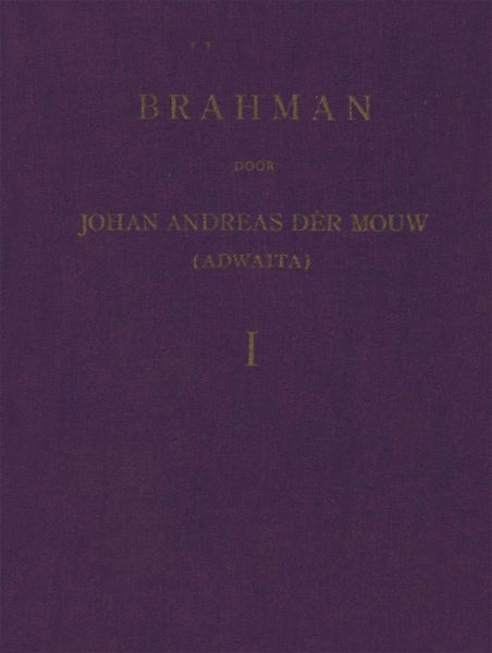 Brahman. Deel 1, J.A. Dèr Mouw