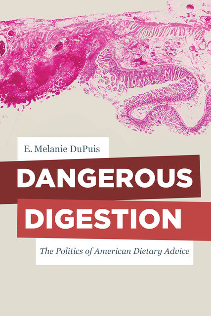 Dangerous Digestion, E.Melanie Dupuis