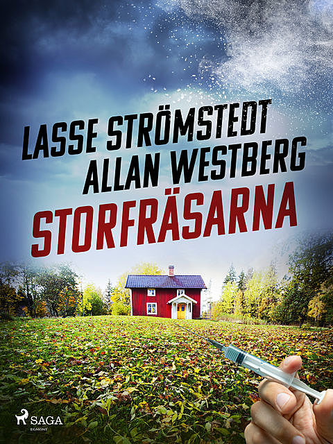 Storfräsarna, Lasse Strömstedt, Allan Westberg