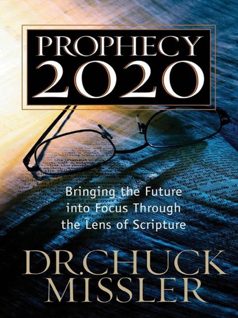 Prophecy 20/20, Chuck Missler