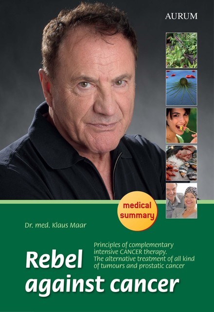 Rebel against cancer, med. Klaus Maar