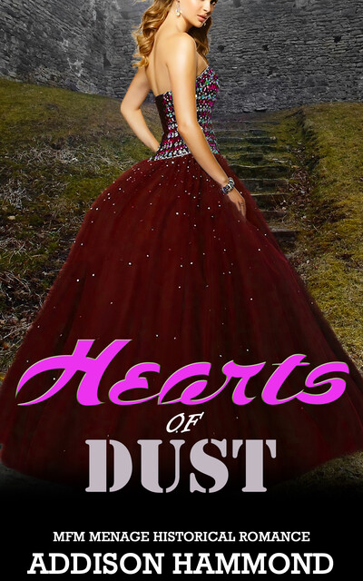 Hearts of Dust, Addison Hammond