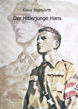 Der Hitlerjunge Hans, Klaus Steinvorth