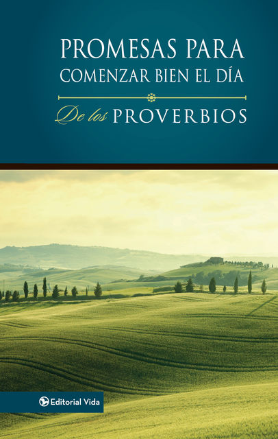 Promesas para comenzar bien el día de los Proverbios, David Carder, Lawrence O. Richards