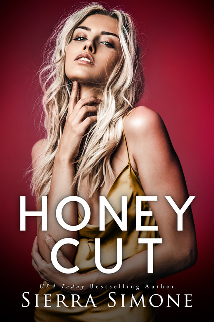 Honey Cut, Sierra Simone