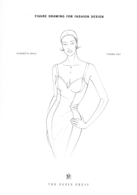 Figure drawing for fashion design, Elisabetta Drudi