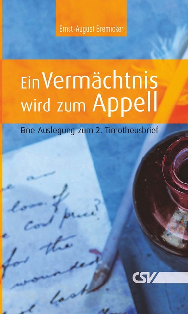 Ein Vermächtnis wird zum Appell, Ernst-August Bremicker