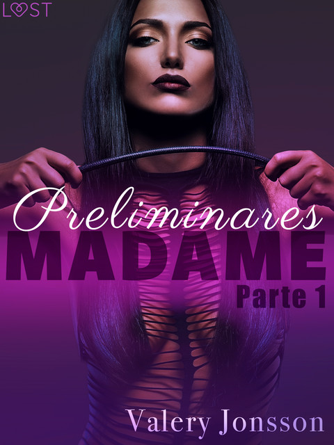 Madame 1: preliminares, Valery Jonsson