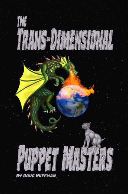 The Trans-dimensional Puppet Masters, Doug Huffman