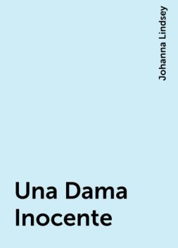 Una Dama Inocente, Johanna Lindsey