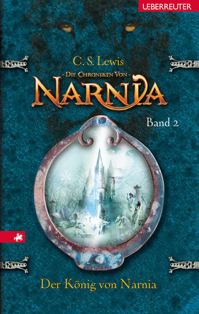 Die Chroniken von Narnia – Der König von Narnia (Bd. 2), C.S. Lewis