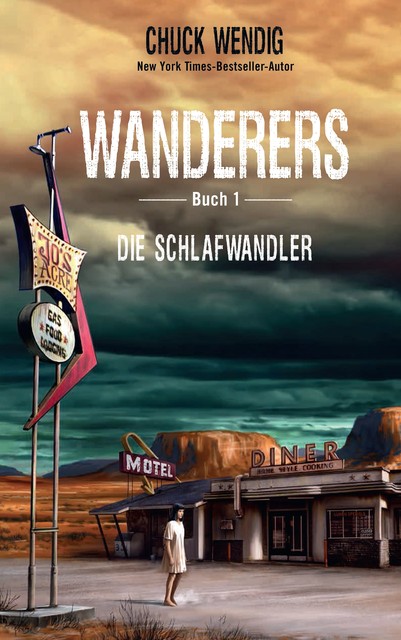 Wanderers Buch 1, Chuck Wendig