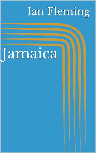 Jamaica, Ian Fleming