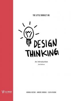 The Little Booklet on Design Thinking, Monika Hestad, Anders Grønli, Silvia Rigoni