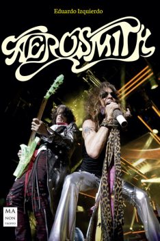 Aerosmith, Eduardo Izquierdo