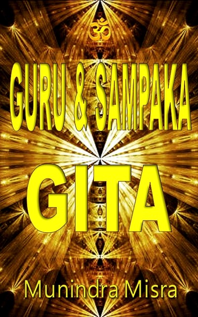 Sri Guru & Sampaka Gita, Munindra Misra