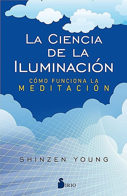 La ciencia de la iluminación, Shinzen Young