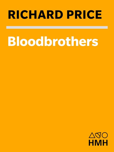 Bloodbrothers, Richard Price