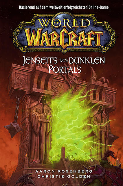 World of WarCraft – Jenseits des Dunklen Portals, Aaron Rosenberg und Christie Golden