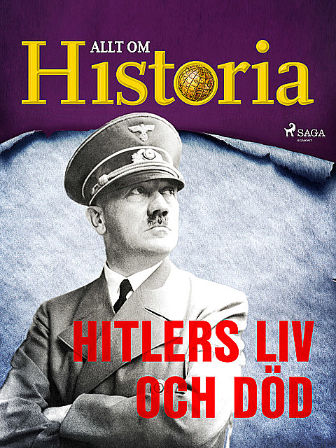 Hitlers liv och död, Allt Om Historia