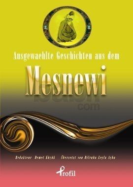 Ausgewaehlte Geschicten Aus Dem Mesnewi, Mevlana Celaleddin-i Rumi