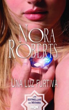 Una luz furtiva, Nora Roberts