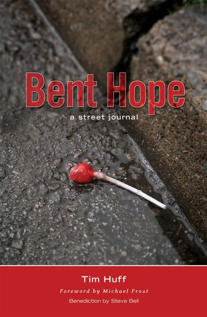 Bent Hope, Tim J Huff