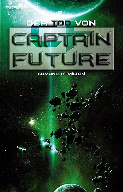 Captain Future 10: Verrat auf dem Mond, Edmond Hamilton