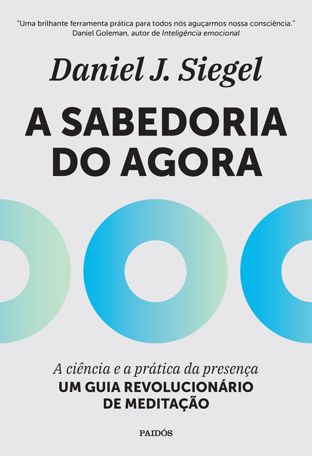 A Sabedoria do Agora, Daniel Siegel