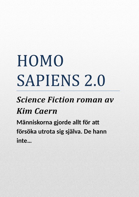 Homo Sapiens 2.0, Kim Caern