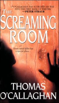 The Screaming Room, Thomas O' Callaghan