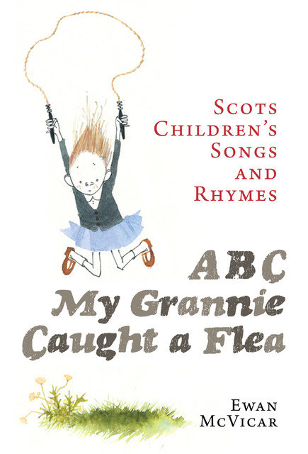 ABC My Grannie Caught a Flea, Ewan McVicar