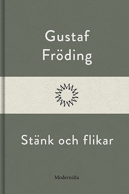Stänk och flikar, Gustaf Fröding