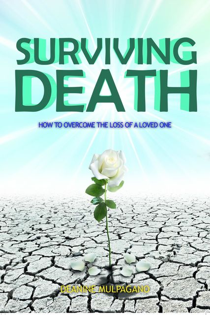 Surviving Death, Deanine Mulpagano