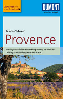 DuMont Reise-Taschenbuch Reiseführer Provence, Susanne Tschirner