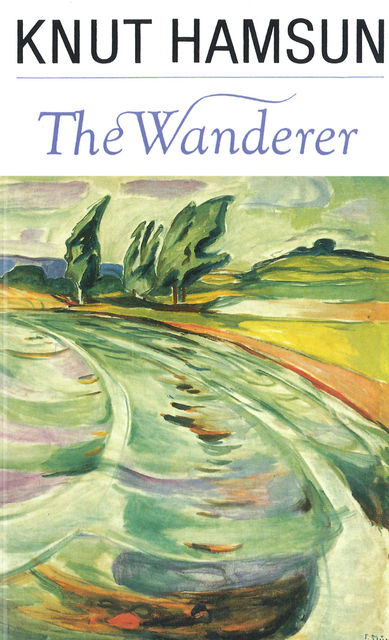 The Wanderer, Knut Hamsun
