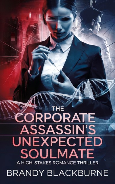 The Corporate Assassin's Unexpected Soulmate, Brandy Blackburne