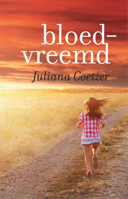 Bloedvreemd, Juliana Coetzer