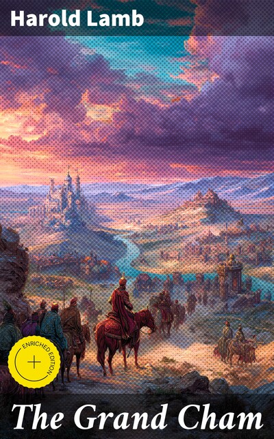 The Grand Cham, Harold Lamb