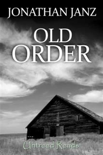 Old Order, Jonathan Janz