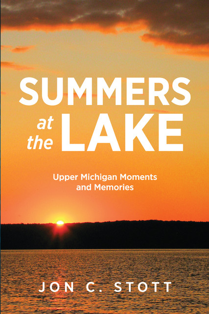 Summers at the Lake, Jon C. Stott